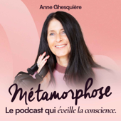 Métamorphose, éveille ta conscience !