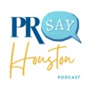 PRSay Houston