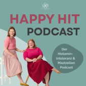 Happy HIT - Der Histaminintoleranz & Mastzellen Podcast