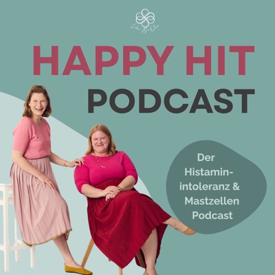 Happy HIT - Der Histaminintoleranz & Mastzellen Podcast