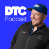 DTC Podcast - DTC Newsletter and Podcast