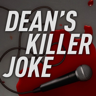 Dean's Killer Joke Dean's Killer Joke