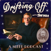 Drifting Off with Joe Pera: A Sleep Podcast - Joe Pera