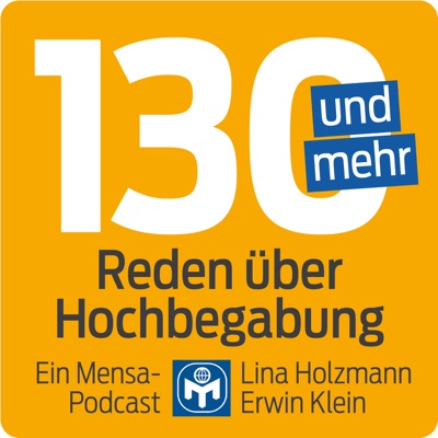 130 und mehr – Reden über Hochbegabung 130 und mehr – Reden über Hochbegabung