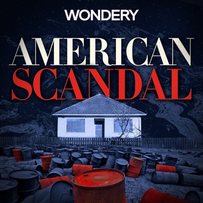 American Scandal:Wondery
