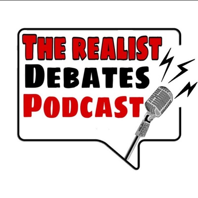 The Realist Debates Podcast