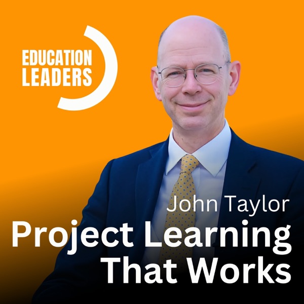 Project Learning That Works | A Conversation with John Taylor photo