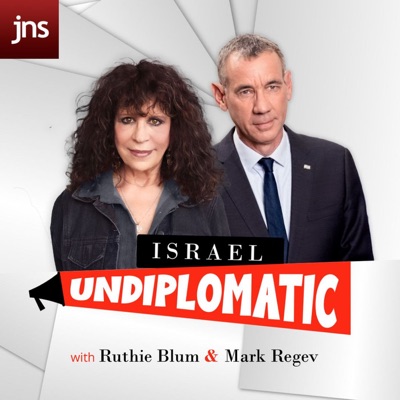 Israel Undiplomatic:JNS Podcasts