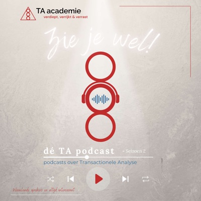 "Zie je wel!" de TA podcast:TA academie