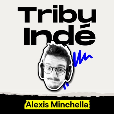 Tribu Indé I Freelances & Créateurs:Alexis Minchella