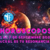 HORÓSCOPOS 1 AL 7 DE SEPTIEMBRE 2025, ¿Cuál es tu resonancia?
