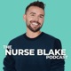 The Nurse Blake Podcast