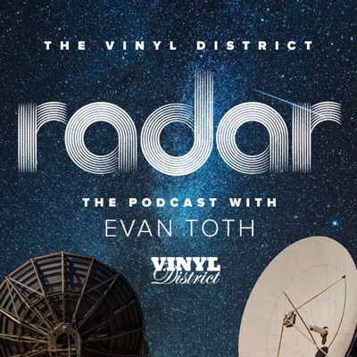 The Vinyl District's Radar with Evan Toth
