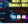 Best 2024 Somali Mixes by Dj Bil Bil - Ep. 1 - Yunis Dekow - Dj Bil Bil