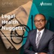 Legal Health Nuggets: Concise Views on Medical Law Matters