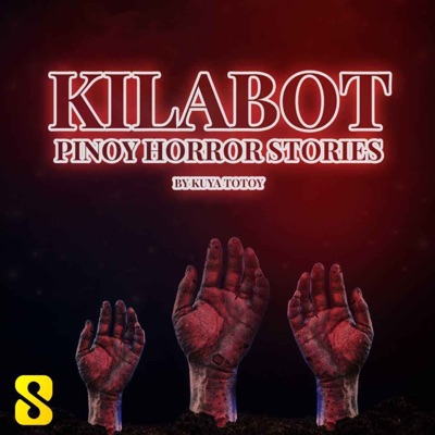 Kilabot - Pinoy Horror Stories Kilabot - Pinoy Horror Stories