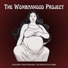 The Wombanhood Project | Intuitive Birth, Radical Responsibility &amp; Self Healing w/ Lizzy Morris