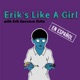 Erik's Like A Girl En Español