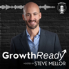GrowthReady Podcast - Coach Steve Mellor