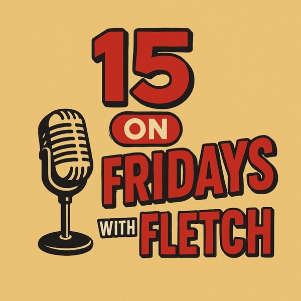 15 on Fridays with Fletch Image