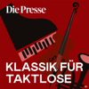 Klassik für Taktlose - Die Presse