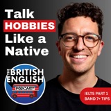 Sound Fluent When Talking About Hobbies – Part 1 Practice
