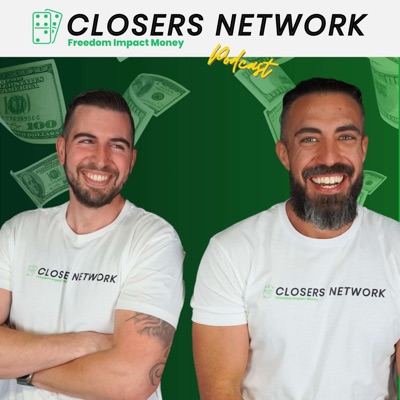 Closers Network Podcast:Richard Mugica