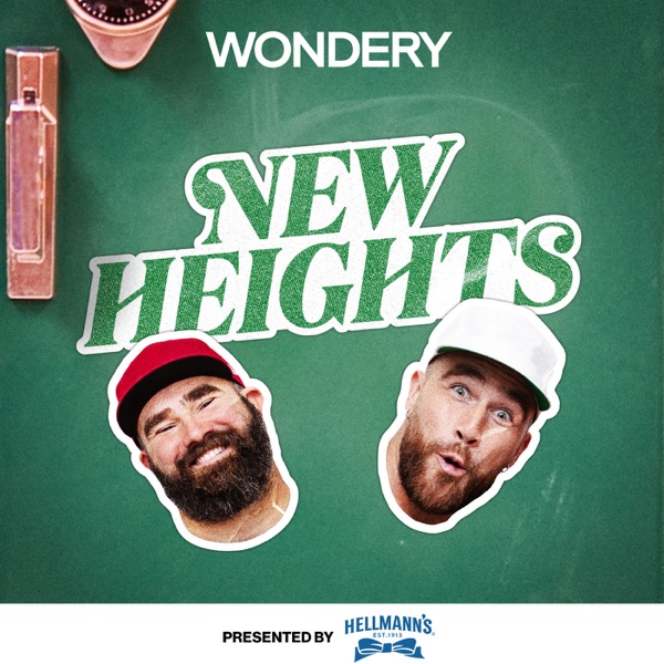 New Heights with Jason & Travis Kelce banner image