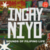 Ingay Niyo: Sounds of Filipino Life - Hit Productions