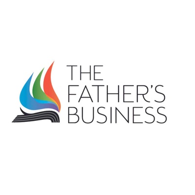 The Father's Business Podcast