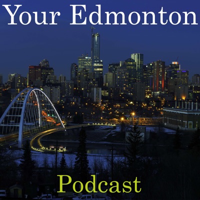 Your Edmonton Podcast