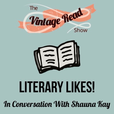 The Vintage Read Show - Literary Likes! The Vintage Read Show - Literary Likes!