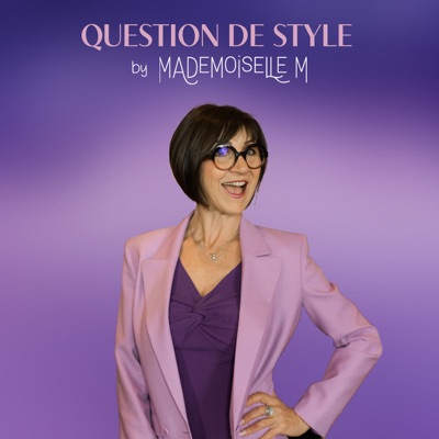 Question de style - par Mademoiselle M Question de style - par Mademoiselle M