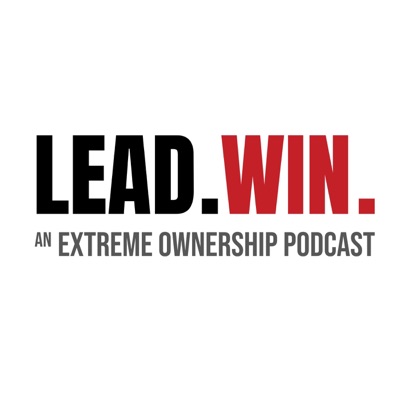 Lead. Win. - An Extreme Ownership Podcast:Echelon Front, LLC