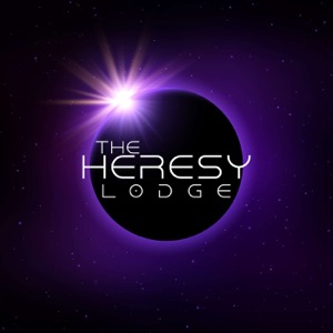 The Heresy Lodge