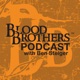 BBP | EP32 Hawken Lewis Returns to The Podcast to Share About His Role as the Blood Brothers Connections Specialist, What the Everyman Challenge is And Why it is Making a Big Difference In Men's Lives