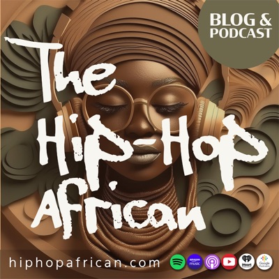 The Hip Hop African The Hip Hop African
