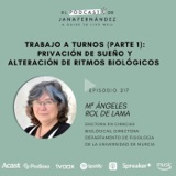 Trabajo a turnos (1): privación de sueño y ritmos biológicos, con Mª Ángeles Rol de Lama