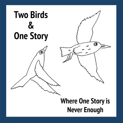 Two Birds & One Story