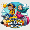 Adventures of Muslim Kids - Adventures of Muslim Kids