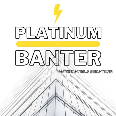 Platinum Banter