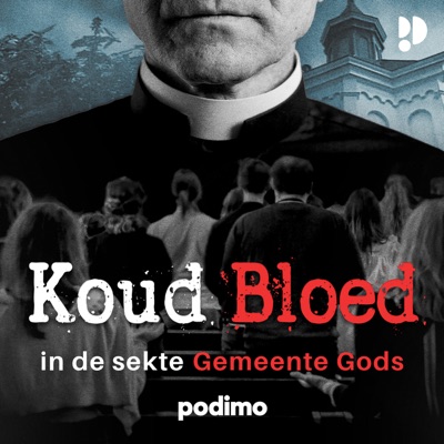 Koud Bloed - In de Sekte Gemeente Gods