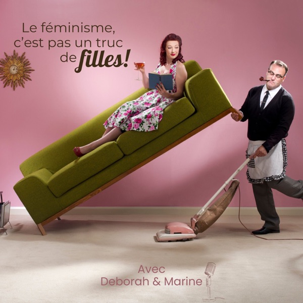 Le féminisme, c’est pas un truc de filles!