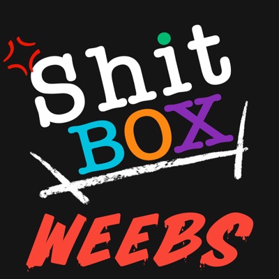 Shitbox Weebs