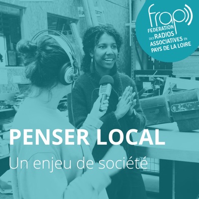 Penser local : un enjeu de société Penser local : un enjeu de société