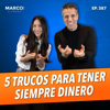 387.- 5 TRUCOS que usa la gente que SIEMPRE tiene DINERO - Lil Olivares
