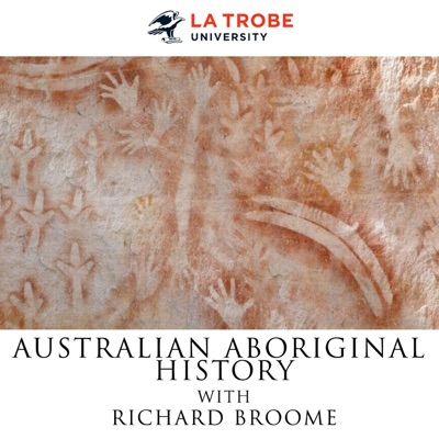 Australian Aboriginal History:Professor Richard Broome