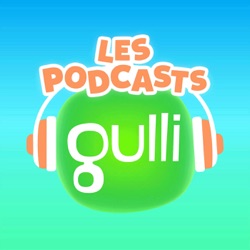 Les podcasts de Gulli