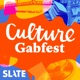 Culture Gabfest