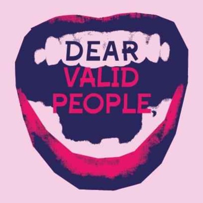 Dear Valid People
